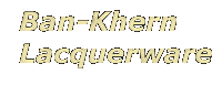 Ban-Khern Lacquerware