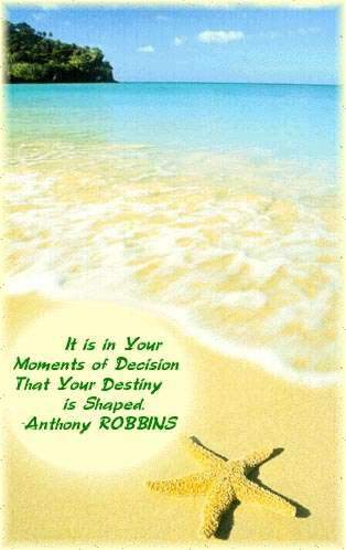It is in Your Moments of Decision That Your Destiny is Shaped.